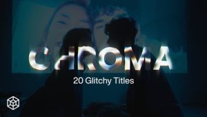 Chroma – 20 Glitchy Titles