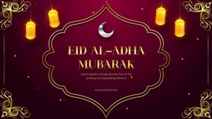 Eid al Adha – Greetings and Invitation