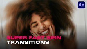 Fast Spin Transitions for After Effects