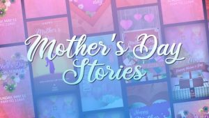 Mother’s Day Stories