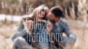 Photo Collage Transitions